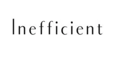 Inefficient